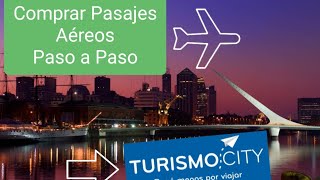 Comprar pasajes aéreos en Turismo City Paso a Paso [upl. by Nerret62]