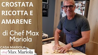 CROSTATA CON AMARENE E RICOTTA  Video ricetta facile di Chef Max Mariola [upl. by Wager339]