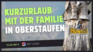 Vlog 015  Roomtour amp Naturabenteuer in Oberstaufen  Familienwochenende im „Das Hochgrat“ [upl. by Burke]