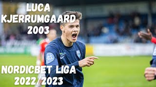 Luca Kjerrumgaard  NordicBet liga  20222023 [upl. by Adnovahs]