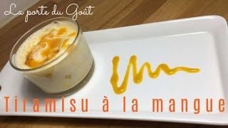 Tiramisu à la mangue Recette dessert très facile [upl. by Ainirtac138]