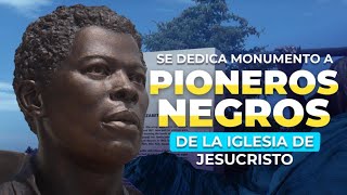 Se dedica monumento a pioneros negros de la Iglesia de Jesucristo [upl. by Anon]