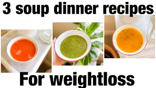 Best Dinner Soup Recipes For Weightloss [upl. by Eed]