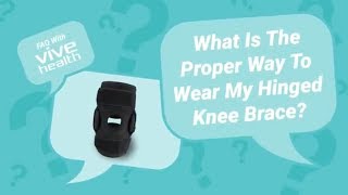 What Is The Proper Way To Wear My Hinged Knee Brace by Vive [upl. by Bland]