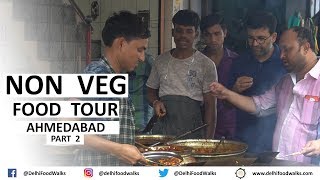 AHMEDABAD NonVegetarian Food Tour  Part  24 I Gujarat Food Tour I India Food Tour [upl. by Adrienne]