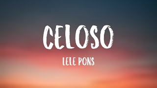 Celoso  Lele Pons Lyrics Video [upl. by Peednas]