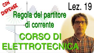 Lez 19 Il partitore di corrente esercizio svolto – prof Donato DAlessandro corso Elettrotecnica [upl. by Sianna]