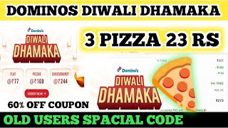 dominos diwali dhamaka 3 pizza 23 rs  dominos coupon code today [upl. by Ahsekad]