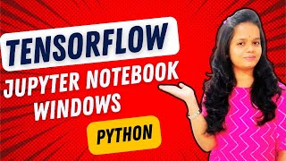 How to install Tensorflow in jupyter notebook windows  Install tensorflow in python  Google Colab [upl. by Margalo786]