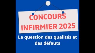 La question des qualités défauts durant loral IFSI Concours infirmier 2025 hors Parcoursup [upl. by Ula]