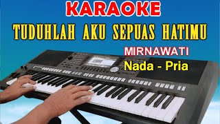 JERITAN HATI  KARAOKE NADA PRIA  MIRNAWATI [upl. by Egidius]