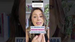 FIZ CIRURGIA PARA ENDOMETRIOSE E CONTINUO COM DORES endometriose adenomiose endometrioseprofunda [upl. by Oidale]