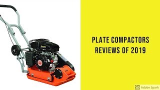 Plate Compactors Reviews of 2019  Best Plate Compactors [upl. by Kidd]