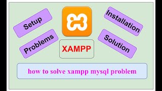 How to solve XAMPP MySQL problem [upl. by Silrac]