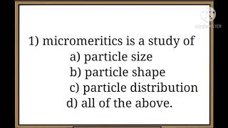 Micromeritics physical pharmaceutices MCQ FOR GPAT and others pharmacy competition [upl. by Tneciv619]