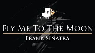 Frank Sinatra  Fly Me To The Moon  Piano Karaoke Instrumental Cover with Lyrics [upl. by Pol798]