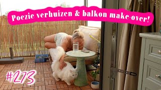 MJN KLEINE 4m2 BALKON INRICHTEN amp DE VERHUIZING VAN POEZIE 🐱 DIPPING POWDER TIP 💅 WEEKVLOG 273 [upl. by Quintin]