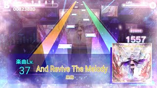 【プロセカ創作譜面】And Revive The Melody Lv37【オンゲキkop 5thongeki】【sonolus】 [upl. by Karlens]