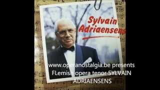 SYLVAIN ADRIAENSENS a Flemish operetta tenor remembered [upl. by Nelie92]