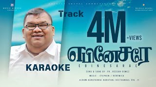 EBINESARAE Arathanai  Karaoke  Track  PrReegan Gomez  TamilChristianSong [upl. by Sherard]