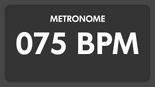 75 BPM  Metronome [upl. by Pinette]