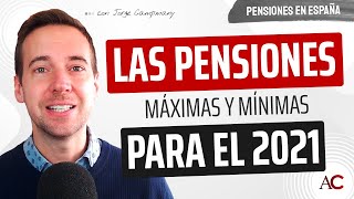 💰 ¡Estas son las pensiones MÁXIMAS y MÍNIMAS para 2021 💰 [upl. by Releehw351]