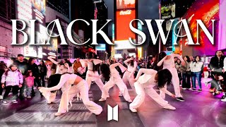 KPOP IN PUBLIC NYC  ONE TAKE BTS 방탄소년단  ‘Black Swan’ cover by MIRAGENYC [upl. by Egedan]