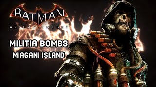 Batman Arkham Knight  Miagani Island Militia Bomb Locations Campaign for Disarmament [upl. by Doscher]