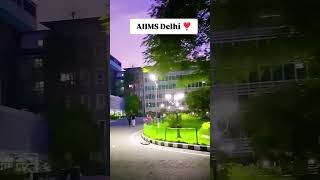 AIIMS Delhi ❣️😊 aiims aiimsdelhi delhi doctormotivationmediconeetneetmotivationfuturedoctor [upl. by Nyvar]