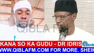 Kana So Ka Gudu  Dr Idris AbdulAziz da Mallam Zaid Izala Jos on Qibla FM [upl. by Mila]