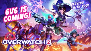 🔴OVERWATCH 2 SEASON 13 TIME TRAVEL 6v6 is coming🌀 Playing with Viewers battletag [upl. by Nhguahs]