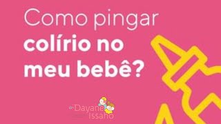 Como pingar colirio em bebês [upl. by Nihhi]