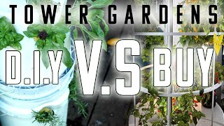 Should You Buy A Tower Garden Or Build One Yourself Answering The Age Old Question [upl. by Nirehtac]