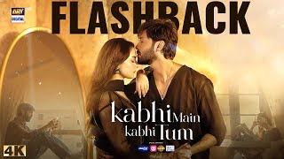 Kabhi Main Kabhi Tum  Flashback  Hania Aamir  Fahad Mustafa  ARY Digital Drama [upl. by Olzsal58]