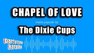 The Dixie Cups  Chapel of Love Karaoke Version [upl. by Verge388]