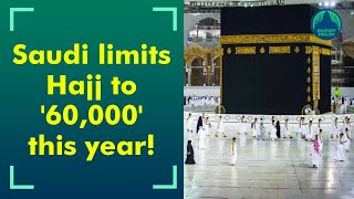 Hajj pilgrimage to Mecca next month limited to 60000only people in Saudi can take part [upl. by Nesrac]