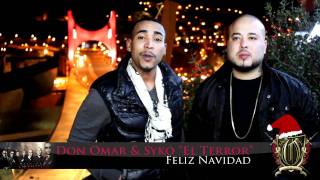 Feliz Navidad de parte de Don Omar amp Syko quotEl Terrorquot [upl. by Ethbinium227]