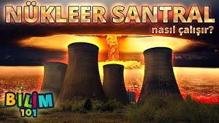 NÜKLEER SANTRAL NASIL ÇALIŞIR [upl. by Nyla]