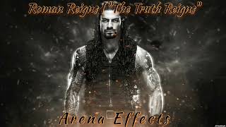 WWE Roman Reigns 20142020 Theme Arena Effect  quotThe Truth Reignsquot [upl. by Suiravaj405]