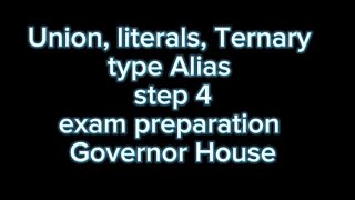 step 4  union  literal ternary  type Alias exam preparation of typescript Quiz in GIAIC [upl. by Thursby]