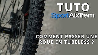 Comment passer une roue en Tubeless [upl. by Allwein]