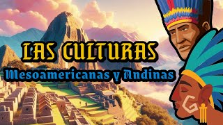 🔴EN VIVO Aprende sobre TODAS Las Culturas 🗿  ☀ Culturas Andinas Y Culturas Mesoamericanas 🏺 [upl. by Carroll]