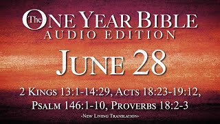 June 28  One Year Bible Audio Edition [upl. by Nnaj583]