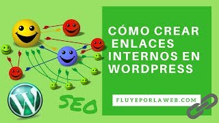 Cómo crear Enlaces Internos en Wordpress Interlinking ▶ Tutorial 36 [upl. by Bedad]