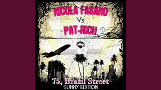 75 Brazil Street Vocal Mix Nicola Fasano Vs PatRich [upl. by Immac]