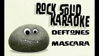 Deftones  Mascara karaoke [upl. by Wakerly38]