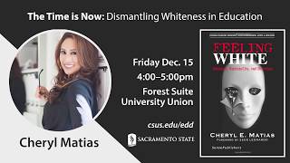 Cheryl Matias The time is NOW Dismantling whiteness in education [upl. by Nerraw]