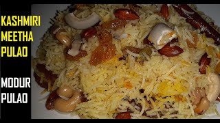 Kashmiri Meetha Pulao  Meethe chawal  MODUR PULAO [upl. by Eniamrej]