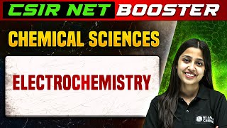 CSIR NET Dec 2023  Chemical Sciences  Electrochemistry PYQs and Most Important Topics [upl. by Okihsoy990]