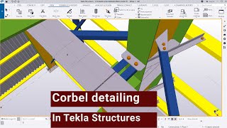 Corbel detailing in Tekla Structures 02 In Tekla Structures [upl. by Kokoruda381]